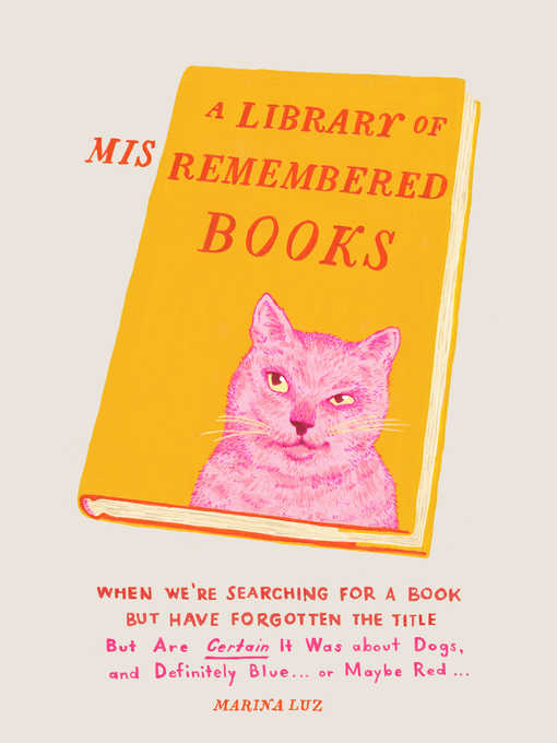 Title details for A Library of Misremembered Books by Marina Luz - Available